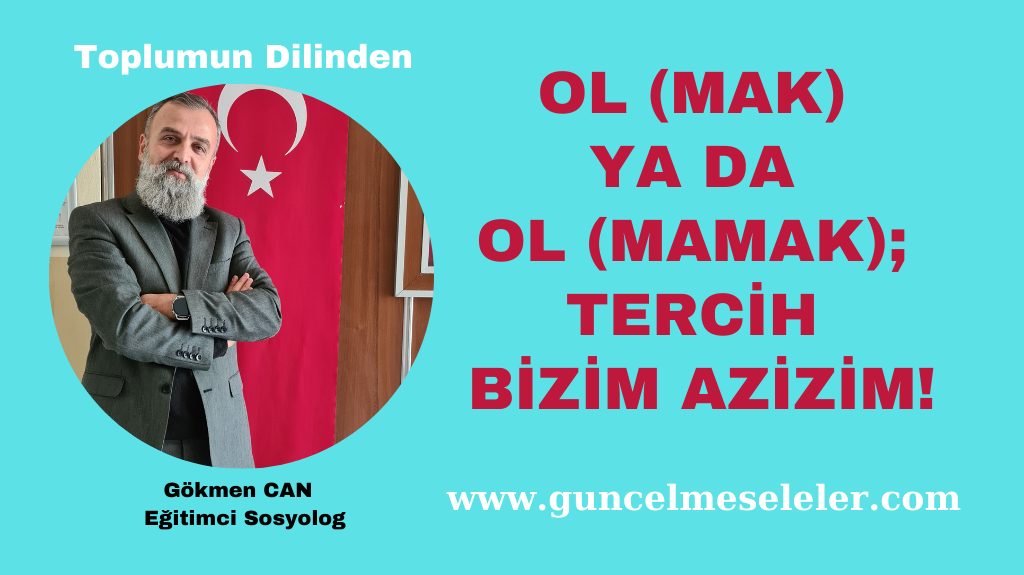 Her şeyden önce “kendimiz” olmalıyız.