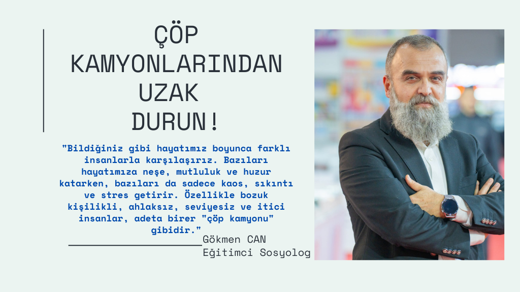 Bildiğiniz gibi hayatımız boyunca farklı insanlarla karşılaşırız. Bazıları hayatımıza neşe, mutluluk ve huzur katarken, bazıları da sadece kaos, sıkıntı ve stres getirir. Özellikle bozuk kişilikli, ahlaksız, seviyesiz ve itici insanlar, adeta birer "çöp kamyonu" gibidir. Nasıl ki çöp kamyonları etrafa kötü koku ve pislik yayarsa, bu tür insanlar da bulundukları ortama negatif enerji saçarlar. Bu insanlardan uzak durmak hem zihinsel sağlığımızı korumanın hem de hayatımızı daha düzenli ve mutlu bir şekilde sürdürebilmenin en önemli yollarından biridir.