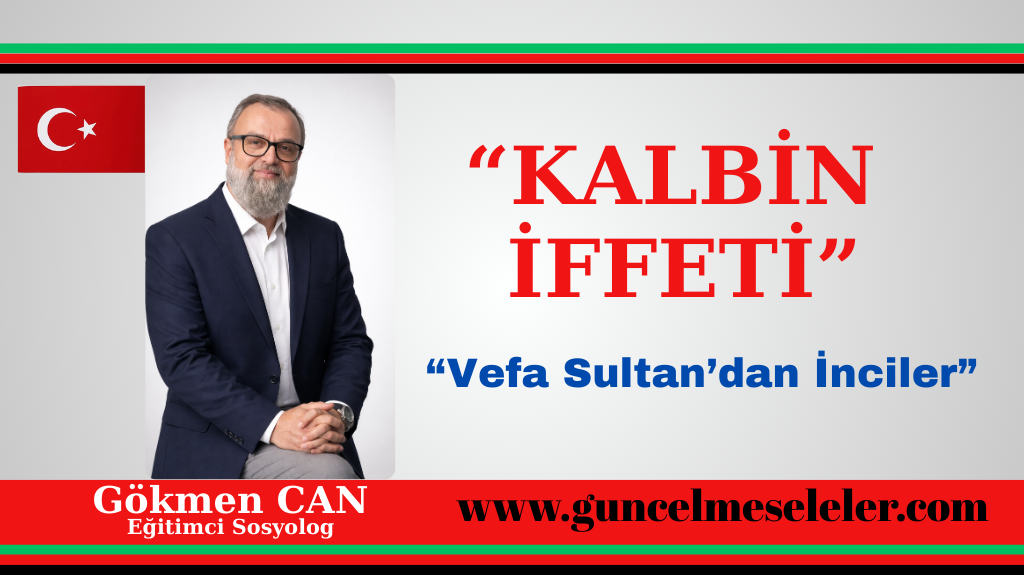 Bilmeliyiz ki kalp, neyi çok anarsa ona dönüşür. Kalbin iffeti bir anda kazanılmaz; bir ömür süren bir muhafazadır. Bu yolda düşmek de vardır, kalkmak da. Lakin samimiyetle yürüyen için her düşüş bir arınma, her tövbe bir yükseliştir. Kalbimizi temiz tutalım ki, Rabbimizin rahmet ve bereketi, inayeti ve nimeti bize yakın olsun.